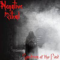 Negative Ritual : Spectrum Of The Past